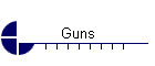 Guns