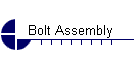 Bolt Assembly