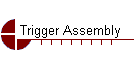 Trigger Assembly
