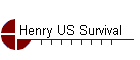 Henry US Survival